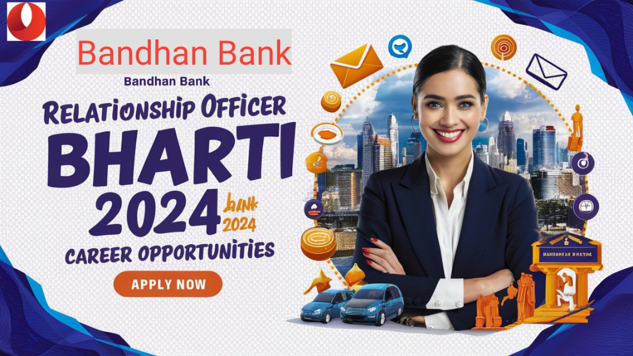 Bandhan Bank Bharti 2024