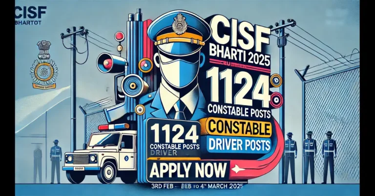 CISF Bharti 2025: Recruitment for 1124 Constable Driver Posts | Apply Today for Opportunity