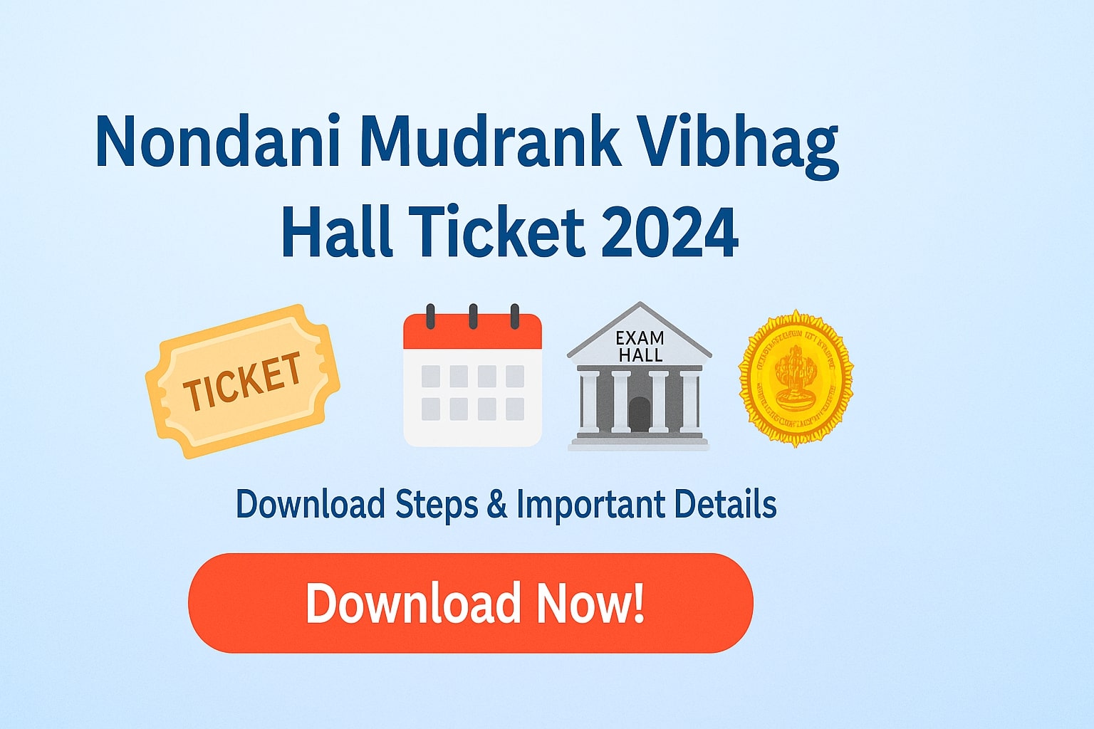 Nondani Mudrank Vibhag Hall Ticket 2024